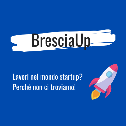 BresciaUp incontri di networking a tema startup